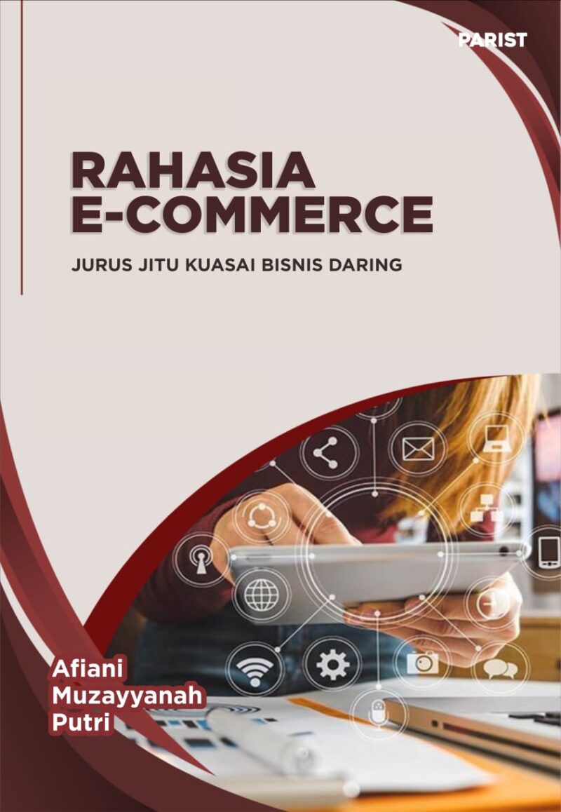 Rahasia E-Commerce: Jurus Jitu Kuasai Bisnis Daring