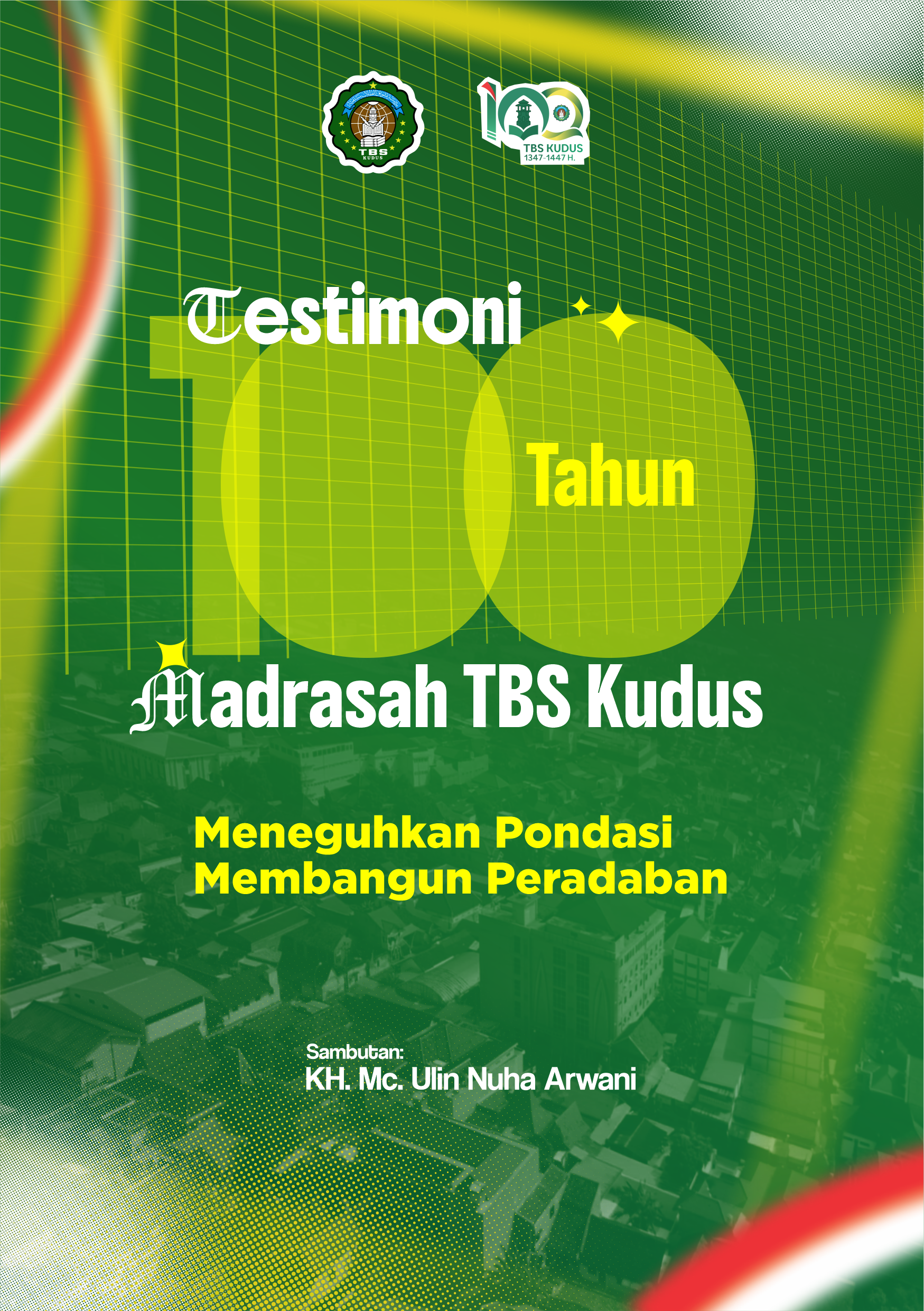 Testimoni 100 Tahun Madrasah TBS Kudus