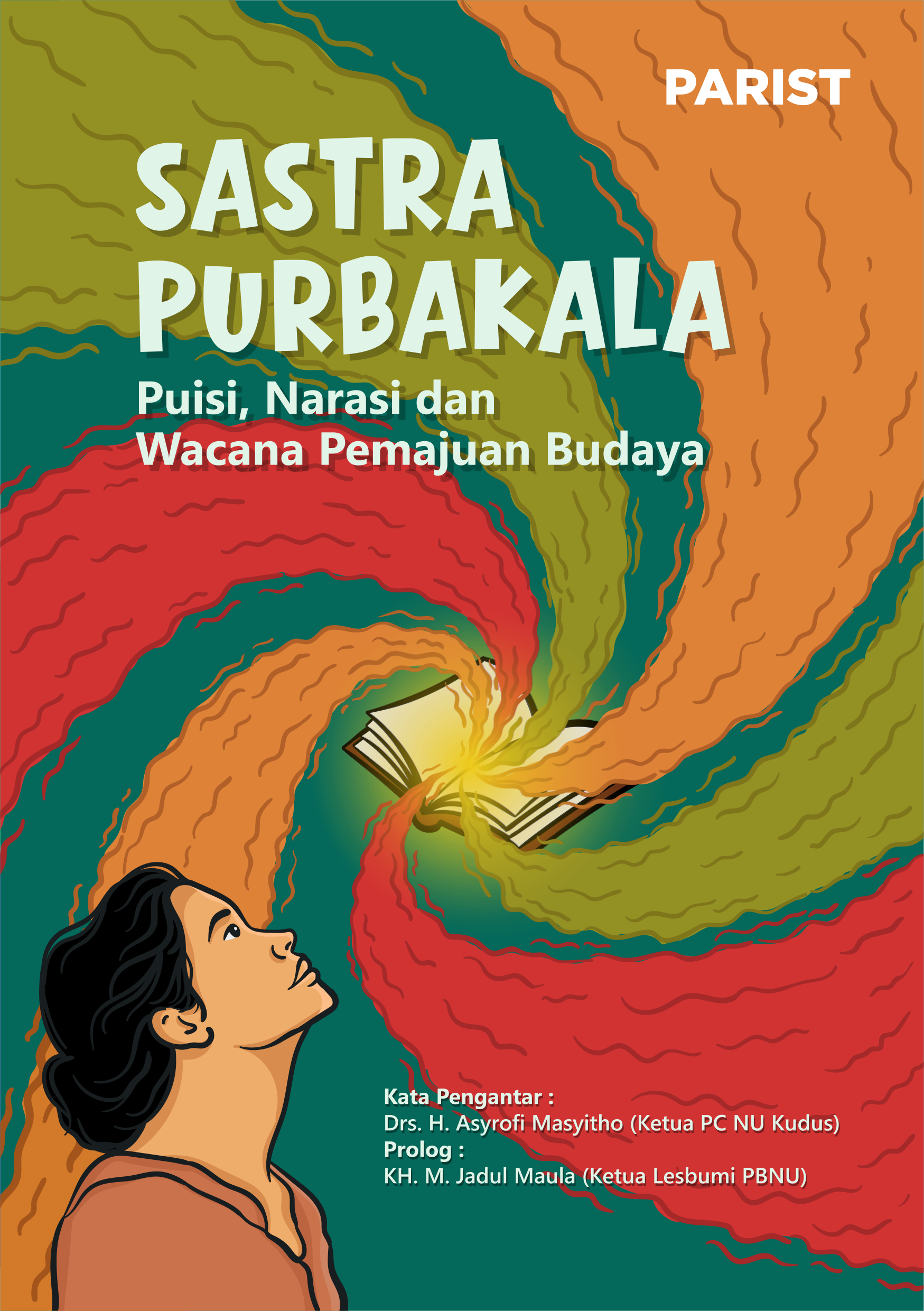 Sastra Purbakala; Puisi, Narasi, dan Wacana Pemajuan Budaya